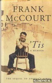 McCourt, Frank - 'Tis. A Memoir