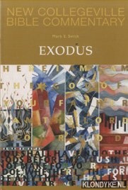 Smith, Mark S. - New Collegeville Bible Commentary: Volume 3: Old Testament: Exodus