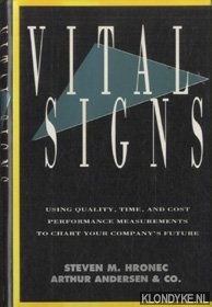 Hronec, Steven M. - Vital Signs. Using Quality, Time, and Cost Performance Measurements to Chart Your Company's Future
