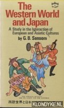 Sansom, G.B. - The Western World and Japan. A Study in the Interaction of European and Asiatic Cultures