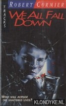 Cormier, Robert - We All Fall Down