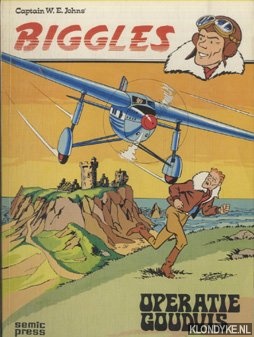 Karlstrm, Bjrn (naar WE Johns) - Biggles. Operatie goudvis