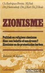 Rodrigues Pereira, Ch. & M. Fink & M. Kopuit - Zionisme. Politiek en religieus zionisme; Zion: een belofte of een droom?; Zionisme en de protestantse kerken