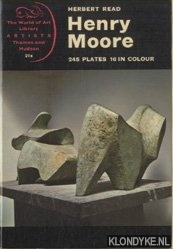 Read, Herbert - Henry Moore. 245 plates, 16 in colour