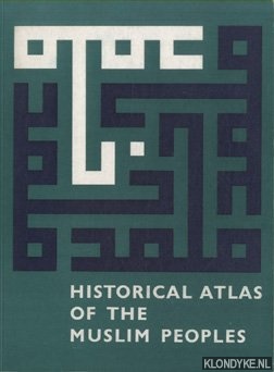 Roolvink, R. - Historical atlas of the muslim people