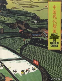 Haas, Jerg - u.a. - Holzschnitt im neuen China.. Zeitgenssische Graphik aus der Volksrepublik China