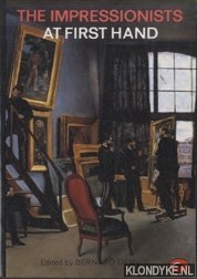 Denvir, Bernard - The Impressionists at First Hand
