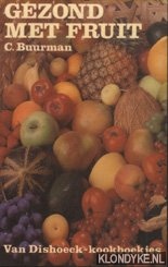 Buurman, C. - Gezond met fruit