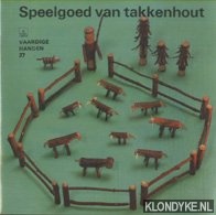 Fasold, Hans - Speelgoed van takkenhout