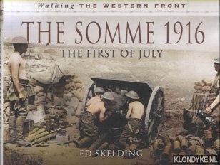 Skelding, Ed - The Somme 1916. The First of July