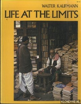 Kaufmann, Walter - Life at the limits