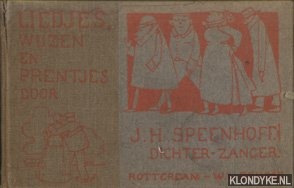 Speenhoff, J.H. - Liedjes, wijzen en prentjes