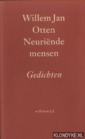 Otten, Willem Jan - Neurinde mensen. Gedichten