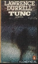 Durrell, Lawrence - Tung. A novel