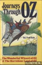 Baum, L. Frank - Journeys Through Oz: The Wonderful Wizard of Oz & The Marvelous Land of Oz