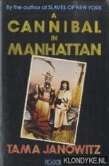 Janowitz, Tama - Cannibal In Manhattan