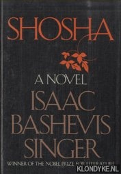 Bashevis Singer, Isaac - Shosha. A Novel