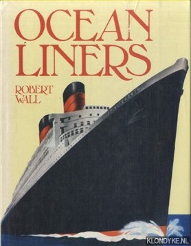 Wall, Robert - Ocean Liners