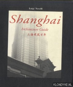 Novelli, Luigi - Shanghai Architecture Guide