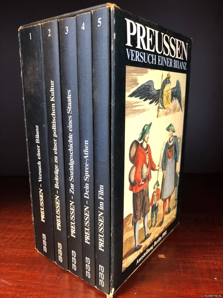 Korff, Gottfried & Winfried Ranke - Preussen. Versuch einer Bilanz. Eine Ausstellung der Berliner Festspiele GmbH 15. August - 15. November 1981, Gropius-Bau, Berlin. Katalog in 5 Bnden (5 volumes in box)
