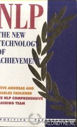 Andreas, Steve & Charles Faulkner - NLP. The New Technology of Achievement