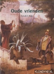Brok, A.G.M.F. - Oude vrienden