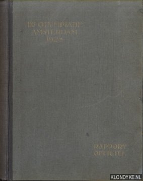 Rossum, G.van - IXe olympiade. Rapport officiel des jeux de la IXe olympiade Amsterdam 1928. Publi par le Comit Olympique Hollandais (Comit 1928)