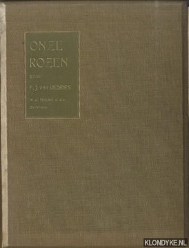 Uildriks, F.J. van (voor Nederland bewerkt door) - Onze rozen