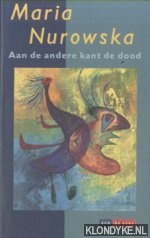Nurowska, Maria - Aan de andere kant de dood