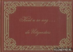 Goede, T.J. de - Kent u ze nog. . . De Uitgeesters