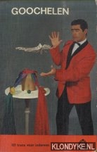 Goock, Roland - Goochelen. 121 trucs voor iedereen. 121 toverkunsten voor beginners en gevorderden