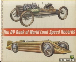 Richmond and Gordon, The Duke of (foreword by) - BP Book of World Land Speed Records