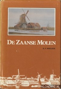 Moelker, H.P. - De Zaanse Molen