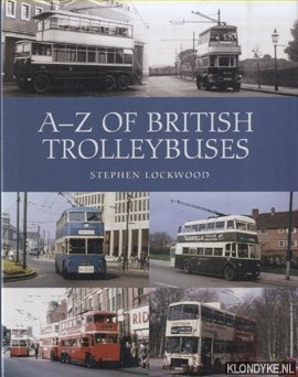 Lockwood, Stephen - A-Z of British Trolleybuses