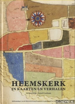Stavenuiter G. - e.a. - Heemskerk in kaarten en verhalen