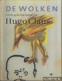 De wolken. Uit de geheime laden van Hugo Claus - Schaevers, Mark