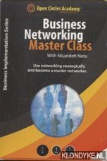 Neta, Nisandeh - Business Networking Master Class with Nisandeh Neta. Use networking strategically and become a master networker