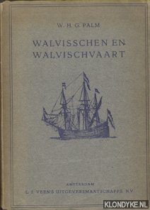 Palm, W.H.G. - Walvisschen en walvischvaart