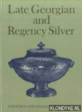 Banister, Judith - Late Georgian and Regency Silver