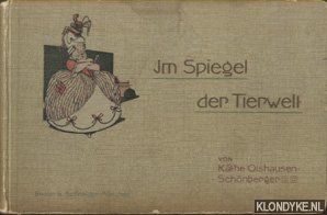 Olshausen-Schoenberger, Kathe - Im Spiegel der Tierwelt