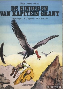 Verne, Jules (naar)& F. Caprioli & G. d'Antonio (tekeningen) - De kinderen van Kapitein Grant