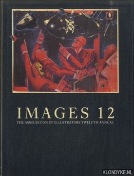 Stockley, Philippa & Adrian Hodgkins - Images 12. The Association of Illustrators twelfth annual