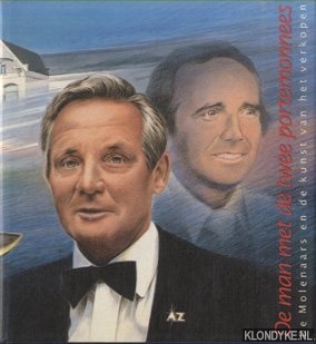 Molenaar, Klaas - De man met de twee portemonnees. De Molenaars en de kunst van het verkopen