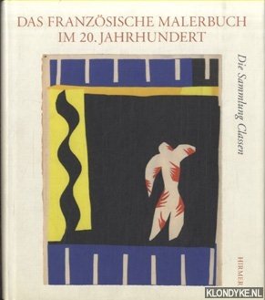 Mller, M. - Das franzsische Malerbuch im 20. Jahrhundert. Die Sammlung Classen Graphikmuseum Pablo Picasso Mnster