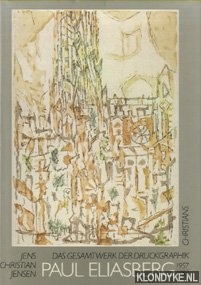 Jensen, Jens Christian - Paul Eliasberg. Das Desamtwerk der Druckgraphik. Vollstandiger Katalog aller druckgraphischen Arbeiten 1957 bis 1983