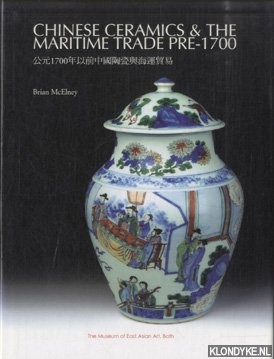 McElney, Brian - Chinese Ceramics and the Maritime Trade Pre-1700