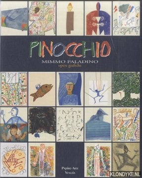 Martino, Enzo Di (Testo di) - Pinocchio. Pinocchio intorno al mondo. Tavole illustrative. Mimmo Paladino. Opere grafiche