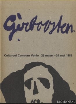 Boosten, Ger - Ger Boosten Catalogus Cultureel Centrum Venlo 25 maart - 24 mei 1983