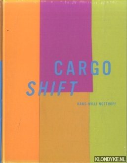 Notthoff, Hans-Willi & Thomas Hirsch - Cargo Shift