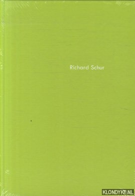 Schur, Richard & Paul Carey-Kent & Peter T. Lenhart - Richard Schur: der grne Katalog